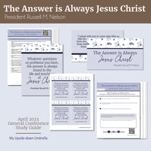Load image into Gallery viewer, The Answer is Always Jesus Christ- President Russell M. Nelson, April 2023 RS lesson plan, lesson outline APril 2023 General Conference