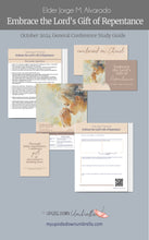 Load image into Gallery viewer, Embrace the Lord's Gift of Repentance - Elder Jorge M. Alvarado - October 2024