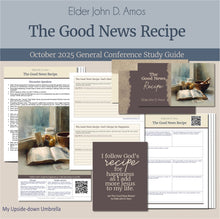 Load image into Gallery viewer,
General Conference study guide for
Elder John D. Amos- The Good News Recipe - October 2025
General Conference, relief society lesson helps for LDS women, RS lesson ideas, lesson handouts, study worksheets and workbook, lesson outline, lesson plan, Relief Society General Conference lesson, Elder’s Quorum lesson, artwork, lesson slides, slideshow, powerpoint presentation, myupsidedownumbrella