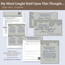 Load image into Gallery viewer, My Mind Caught Hold Upon this Thought of Jeuss Christ - Elder Neil L. Andersen RS lesson plan, Relief Society lesson outline, handouts,