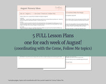 Load image into Gallery viewer, August Full MONTH NURSERY Lesson Helps, Come Follow Me for Toddlers, 5 Minute Lesson Outline and Coloring Pages for Nursery Children age 1-3