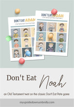 Load image into Gallery viewer, Don't Eat the Noah (Old Testament Don't Eat Pete)