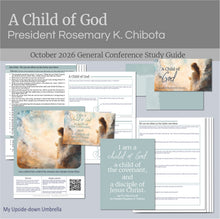 Load image into Gallery viewer, President Rosemary K. Chibota - A Child of God | October 2026 General Conference
