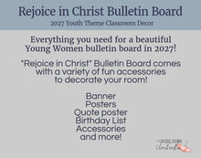 Load image into Gallery viewer, Young Women "Rejoice in Christ" Bulletin Board | 2027 LDS Youth Theme