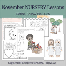 Load image into Gallery viewer, Lesson helps for LDS nursery leaders and nursery teachers for Come Follow Me 2025, Come Follow Me for toddlers, Family scripture study, come follow me for families, FHE lesson outline, nursery lesson outline, nursery coloring pages, toddler coloring pages, nursery coloring pages, primary activities, activity pages, nursery kids, nursery lesson plan, family home evening
November Come Follow Me for Toddlers and Nursery Children