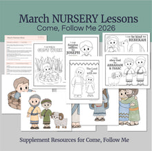 Load image into Gallery viewer, March Full MONTH NURSERY Lesson Helps (5 Lessons) Come Follow Me for Toddlers