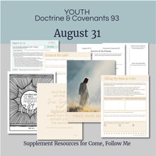 Load image into Gallery viewer, youth lesson plan for young women, young men, aaronic priesthood lesson outline, YW lesson, YM lesson, Young Women Lesson outline, young women lesson plan, lesson helps for young women leaders, teaching young women lesson, lesson helps for LDS youth, Lesson handout, coloring page, scriptures, family home evening for teens,
August 25-31- LDS Youth Lesson Helps | Youth Sunday School Outline | Doctrine and Covenants 93 - Come Follow Me, "Receive of His Fulness"