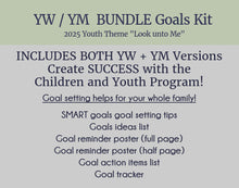 Load image into Gallery viewer, BUNDLE - YW and YM 2025 Youth Theme - Children and Youth Goals Kit " "Look unto Me in Every Thought"