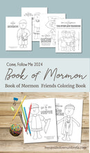 Load image into Gallery viewer, come follow me 2024 primary acitivty days coloring pages, book of mormon coloring book, book of mormon heroes book, family home centered gospel study