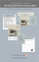 Load image into Gallery viewer, The Wind Did Never Cease to Blow- Elder Aroldo B. Cavalcante- October 2024