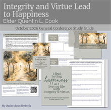 Load image into Gallery viewer, Elder Quentin L. Cook - Integrity and Virtue Lead to Happiness | October 2026 General Conference