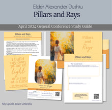 Load image into Gallery viewer, Pillars and Rays by Elder Alexander Dushku Relief Society Lesson Helps April 2024