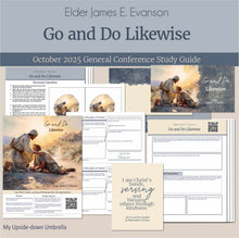 Load image into Gallery viewer, General Conference study guide for
Elder James E Evanson - Go and Do Likewise - October 2025
General Conference, relief society lesson helps for LDS women, RS lesson ideas, lesson handouts, study worksheets and workbook, lesson outline, lesson plan, Relief Society General Conference lesson, Elder’s Quorum lesson, artwork, lesson slides, slideshow, powerpoint presentation, myupsidedownumbrella
