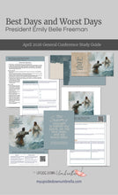 Load image into Gallery viewer, President Emily Belle Freeman - Best Days and Worst Days - April 2026