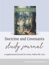 Load image into Gallery viewer, Doctrine and Covenants Scripture Journal for Come, Follow Me 2025 - Sacred Grove Girl
