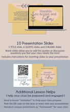 Load image into Gallery viewer, Humble to Accept and Follow - Elder Joni L. Koch - October 2023