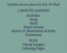 Load image into Gallery viewer, May Full MONTH NURSERY Lesson Helps (5 Lessons) Come Follow Me for Toddlers