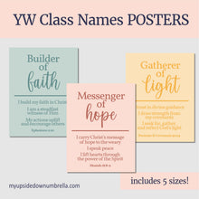 Load image into Gallery viewer, NEW YW Class Names Posters BUNDLE | Handouts with Affirmations for Young Women | Builders of Faith, Messengers of Hope, Gatherers of Light