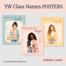 Load image into Gallery viewer, NEW YW Class Names Posters BUNDLE | Handouts with Affirmations for Young Women | Builders of Faith, Messengers of Hope, Gatherers of Light