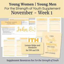 Load image into Gallery viewer, November Week 1 | LDS Young Women Lesson Helps | For Strength of Youth | Truth Will Make You Free | YW FSY Outline | November 1