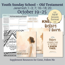 Load image into Gallery viewer, October 19-25 | LDS Youth Sunday School Outline | “Before I Formed Thee in the Belly I Knew Thee” | God Knows Me