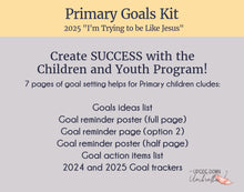 Load image into Gallery viewer, PRIMARY Goals Mini Kit - Goal Setting Ideas and Helps for Primary Children