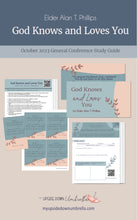 Load image into Gallery viewer, Relief Society Lesson ideas for God Knows and Loves You - Alan T. Phillips - October 2023, RS handout, FHE lesson