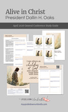 Load image into Gallery viewer, President Dallin H. Oaks - Alive in Christ - April 2026 General Conference