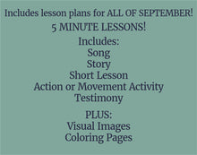 Load image into Gallery viewer, September Full MONTH NURSERY Lesson Helps, Come Follow Me for Toddlers