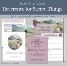 Load image into Gallery viewer, General Conference study guide for Elder Ulisses Soares - Reverence for Sacred Things - April 2025 General Conference, relief society lesson helps for LDS women, RS lesson ideas, lesson handouts, study worksheets and workbook, lesson outline, lesson plan, Relief Society General Conference lesson, Elder’s Quorum lesson, artwork