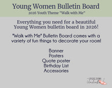 Load image into Gallery viewer, Young Women "Walk with Me" Bulletin Board | 2026 LDS Youth Theme