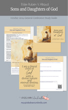 Load image into Gallery viewer, RS lesson outline, Elders Quorum Lesson, Handouts, Slides, Workbook, study guide for Relief Society study guide and Relief Society lesson helps for "Sons and Daughters of God" by Elder Rubén V. Alliaud- October 20244 General Conference,
