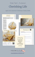 Load image into Gallery viewer, Elder Neil L. Andersen - Cherishing Life - April 2025