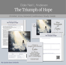 Load image into Gallery viewer, RS lesson help and lesson outline for "Triumph of Hope " by Elder Neil L. Anderson from October 2024 General conference. Lesson handouts, lesson slides and images, workbook pages and printables for Relief Society and Elders quorum lesson