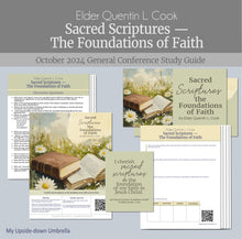 Load image into Gallery viewer, Sacred Scriptures - The Foundations of Faith - Elder Quentin L. Cook - October 2024 , Lesson outline and handouts for Relief Society teachers, elders quorum lesson,