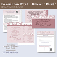 Load image into Gallery viewer, "Do You Know Why I as a Christian Believe in Christ?" by Ahmad S. Corbitt RS LEsson helps, Relief Society handouts quotes, lesson guide