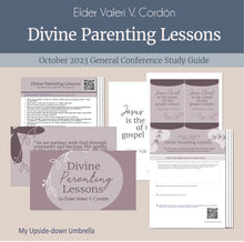 Load image into Gallery viewer, Divine Parenting Lessons -Elder Valeri V. Cordón - Relief Society Lesson Helps and Study Guide, October 2023 General Conference