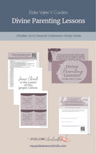 Load image into Gallery viewer, Divine Parenting Lessons - Elder Valeri V. Cordón - October 2023