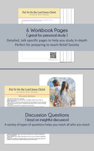 Load image into Gallery viewer, RS lesson study guide and discussion questions for put ye on the lord jesus christ sister j anette dennis april 2024 general conference