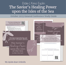 Load image into Gallery viewer, The Savior's Healing Power upon the Isles of the Sea - Elder J. Kimo Esplin - October 2023 RS lesson outline, Lesson handout