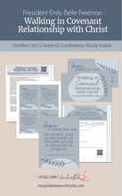 Load image into Gallery viewer, Emily belle Freeman - Walking in Covenant Relationship with Christ - October 2023 RS lesson helps