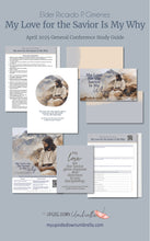 Load image into Gallery viewer, Elder Ricardo P. Gimenez- My Love for the Savior Is My Why- April 2025