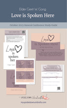 Load image into Gallery viewer, Love is Spoken Here - Elder Gerrit W. Gong - October 2023