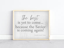 Load image into Gallery viewer, The Best is Yet to Come Printable