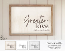 Load image into Gallery viewer, Greater Love | Latter-day Saint Printable | 5x7 . 8x10 . 11x14 . 16x20