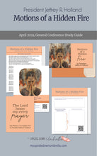 Load image into Gallery viewer, april 2024 general conference relief society lesson plan, jeffrey r hollandmotions of a hidden fire