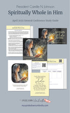 Load image into Gallery viewer, President Camille N. Johnson - Spiritually Whole in Him - April 2025 General Conference