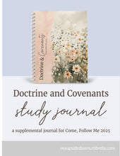 Load image into Gallery viewer, Come, Follow Me 2025 | Doctrine and Covenants Study Journal - Floral Fields