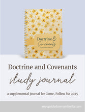 Load image into Gallery viewer, Doctrine and Covenants Scripture Journal for Come, Follow Me 2025 - Yellow Flowers