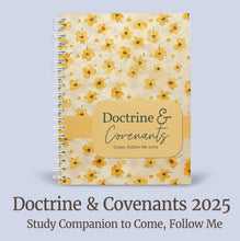 Load image into Gallery viewer, Doctrine and Covenants Scripture Journal for Come, Follow Me 2025 - Yellow Flowers